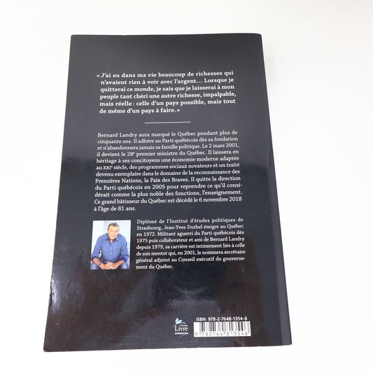 2019 Bernard Landry l'Héritage d'un Patriote de Jean-Yves Duthel Biographie PB