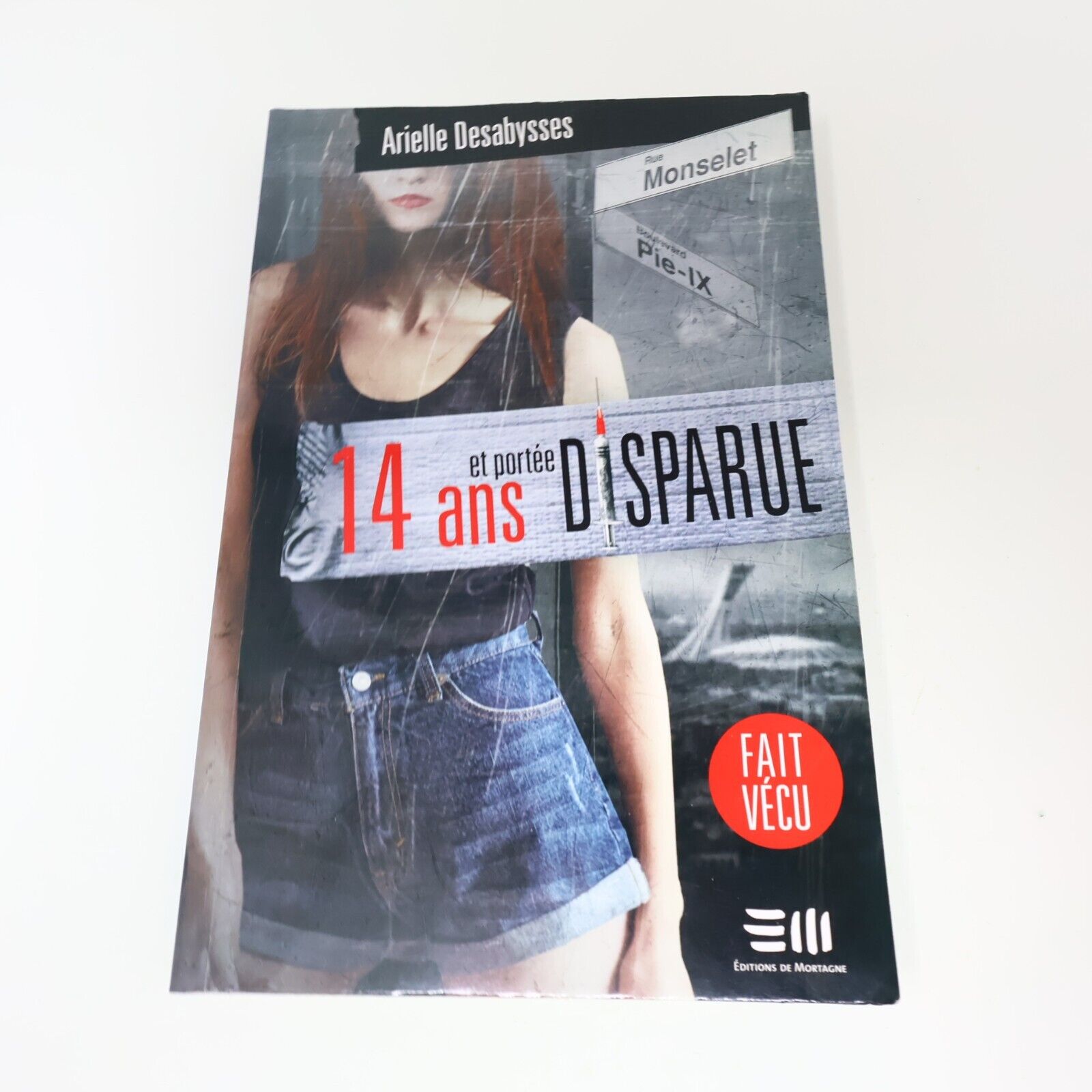 14 Ans et Portée Disparue Arielle Desabysses 2015 De Mortagne Français Paperback