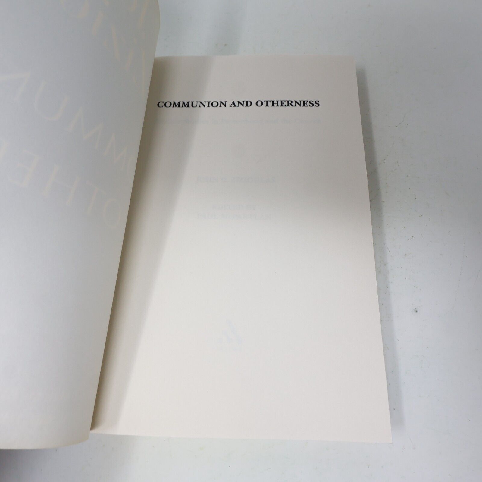 2006 Communion and Otherness John D. Zizioulas Religion Personhood Church Book