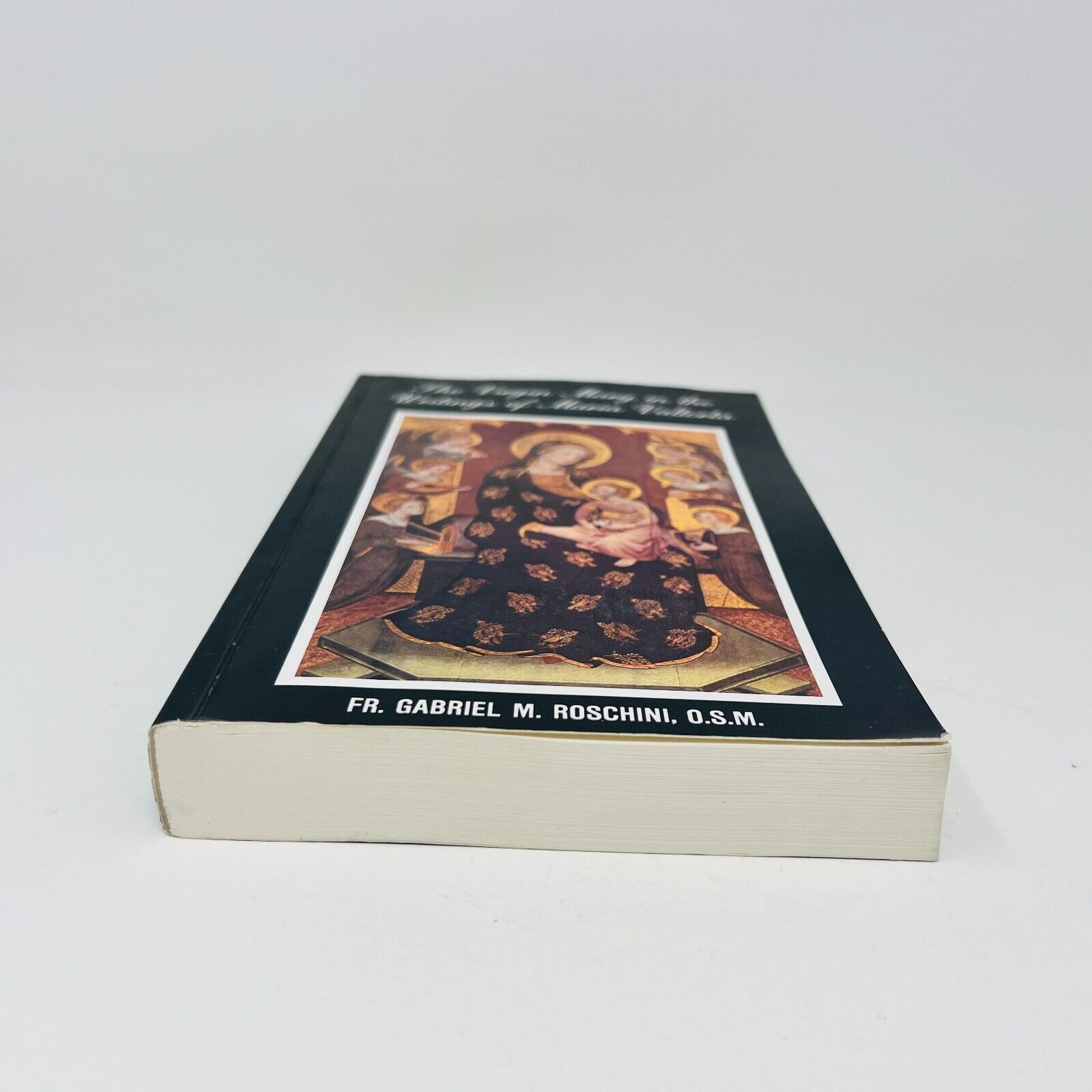 1989 The Virgin Mary in the Writings of Maria Valtorta by Fr Gabriel M. Roschini