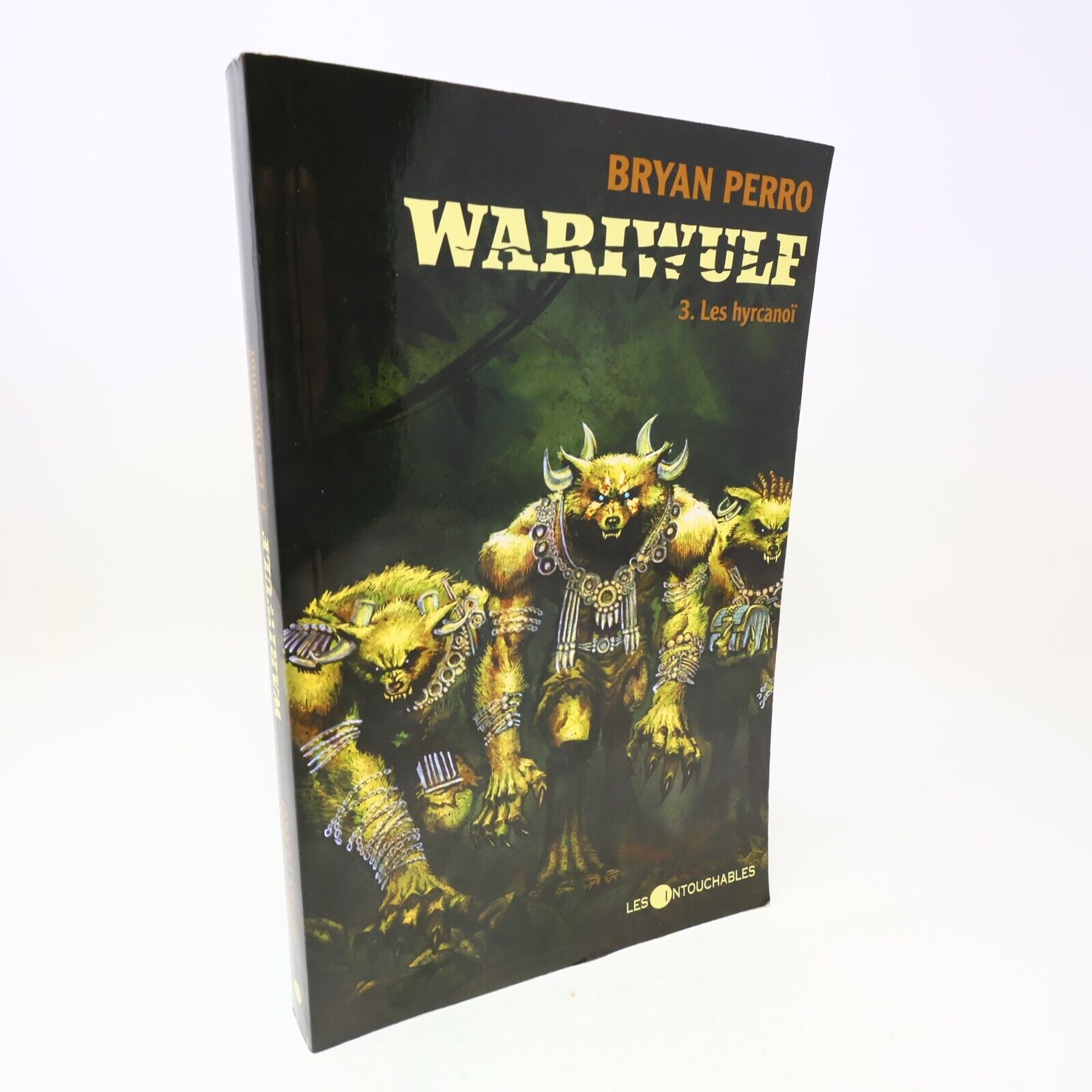 Les Hyrcanoï Bryan Perro Wariwulf #3 Les Intouchables Français Paperback Enfants