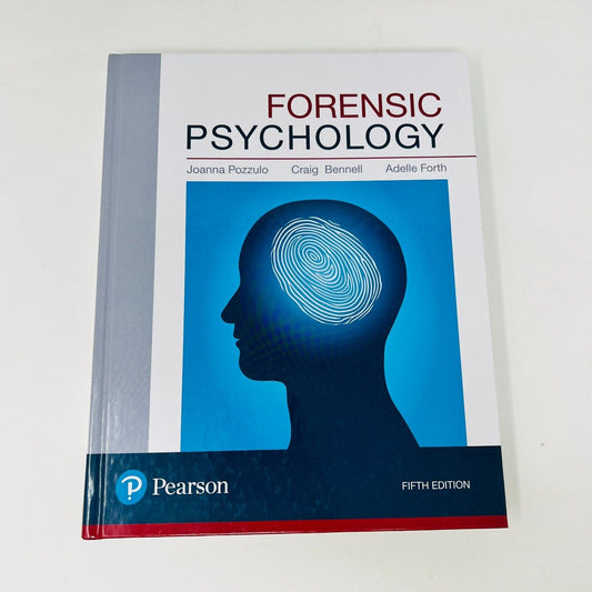 2017 Forensic Psychology Pozzulo/Bennell/Forth Mind Body Soul Fifth Edition HC