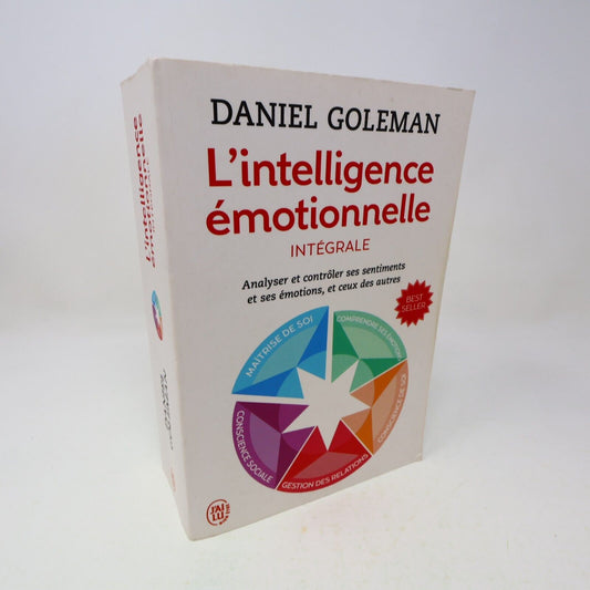 2014 L'Intelligence Émotionnelle Intégrale Daniel Goleman Psychologie Relations