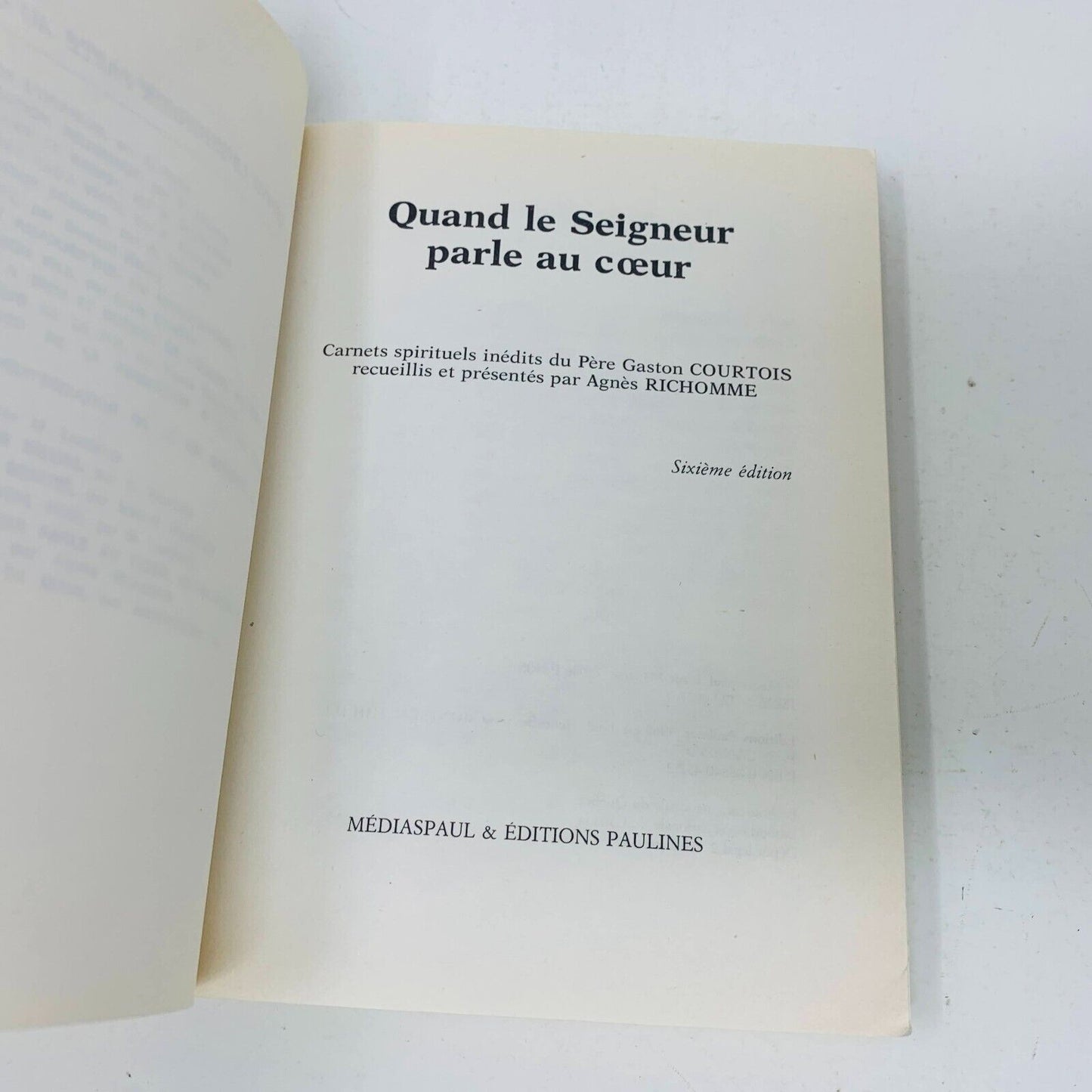 1983 Quand Le Seigneur Parle Au Coeur Carnets Inédits de Gaston Courtois PB
