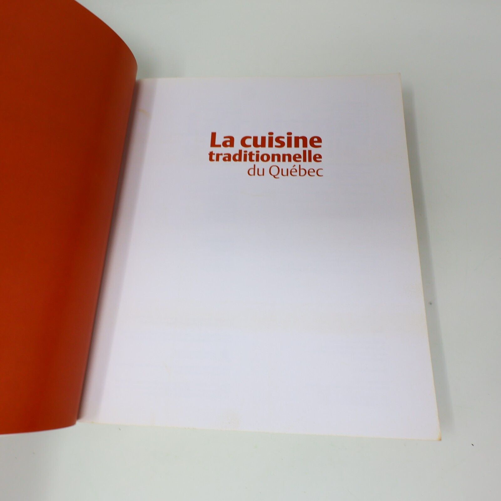 2006 La Cuisine Traditionnelle du Québec Jean-Paul Grappe Régions Recettes Livre