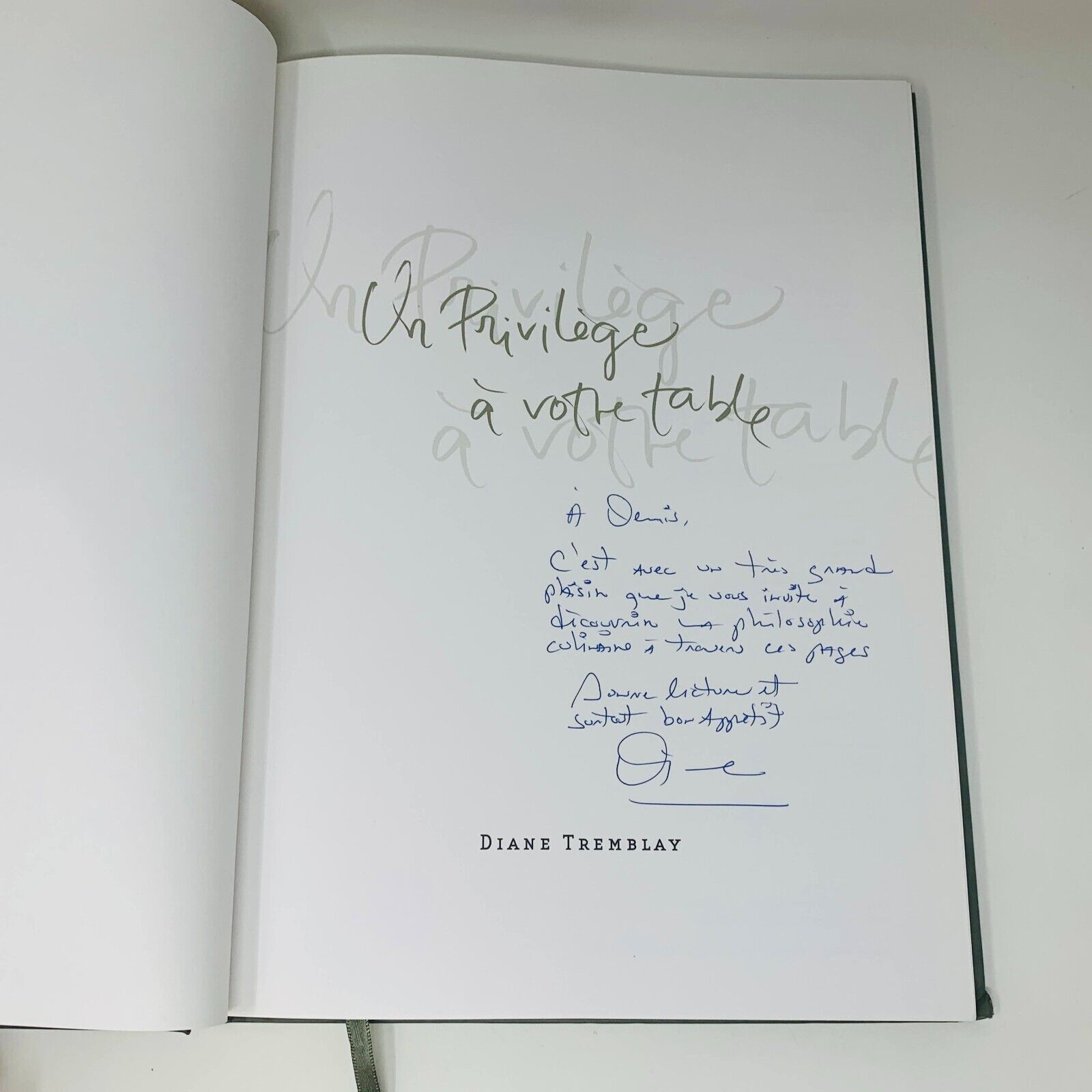 2004 Un Privilège à Votre Table Livre Cuisine Recettes Chef Diane Tremblay Signé