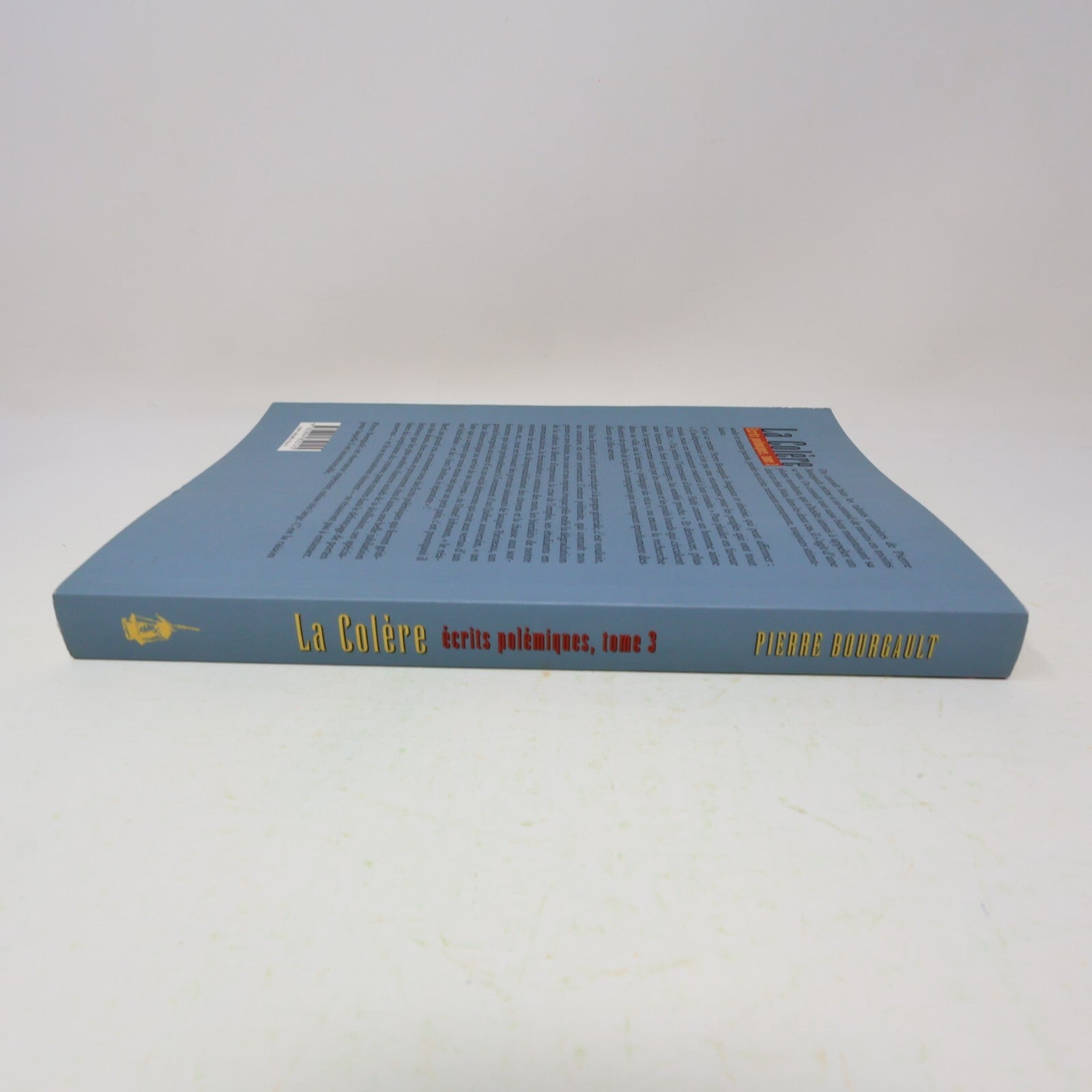 Ecrits Polémiques #3 La Colère Pierre Bourgault Lanctôt Québec Politique 1996 PB