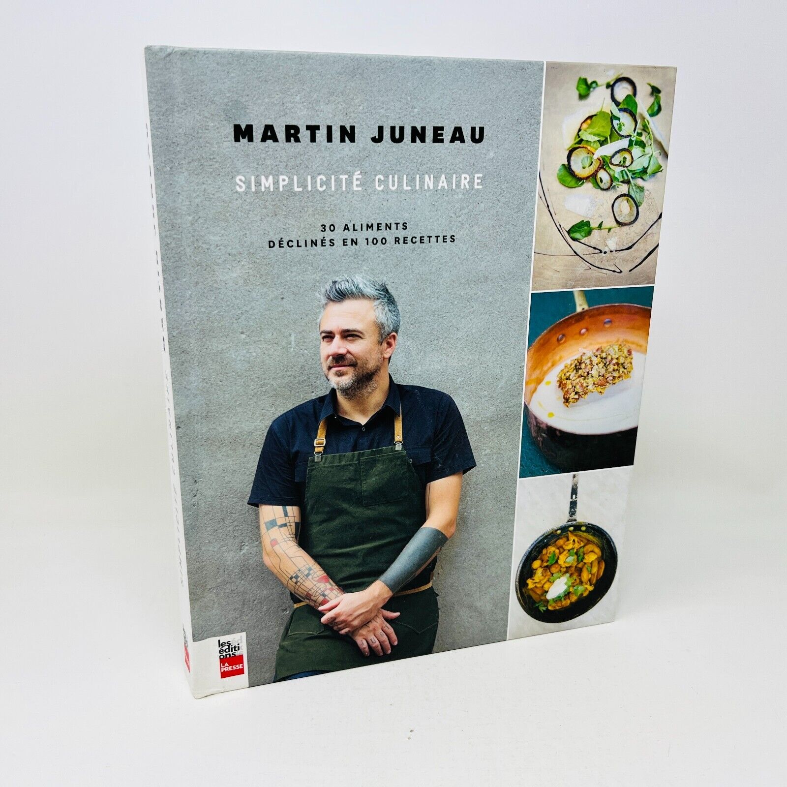 2016 Martin Juneau Simplicité Culinaire 100 Recettes Livre de Cuisine La Presse