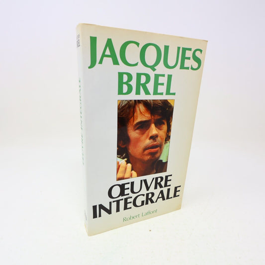 1982 Oeuvre Intégrale Jacques Brel Paroles des Chansons Robert Laffont Français