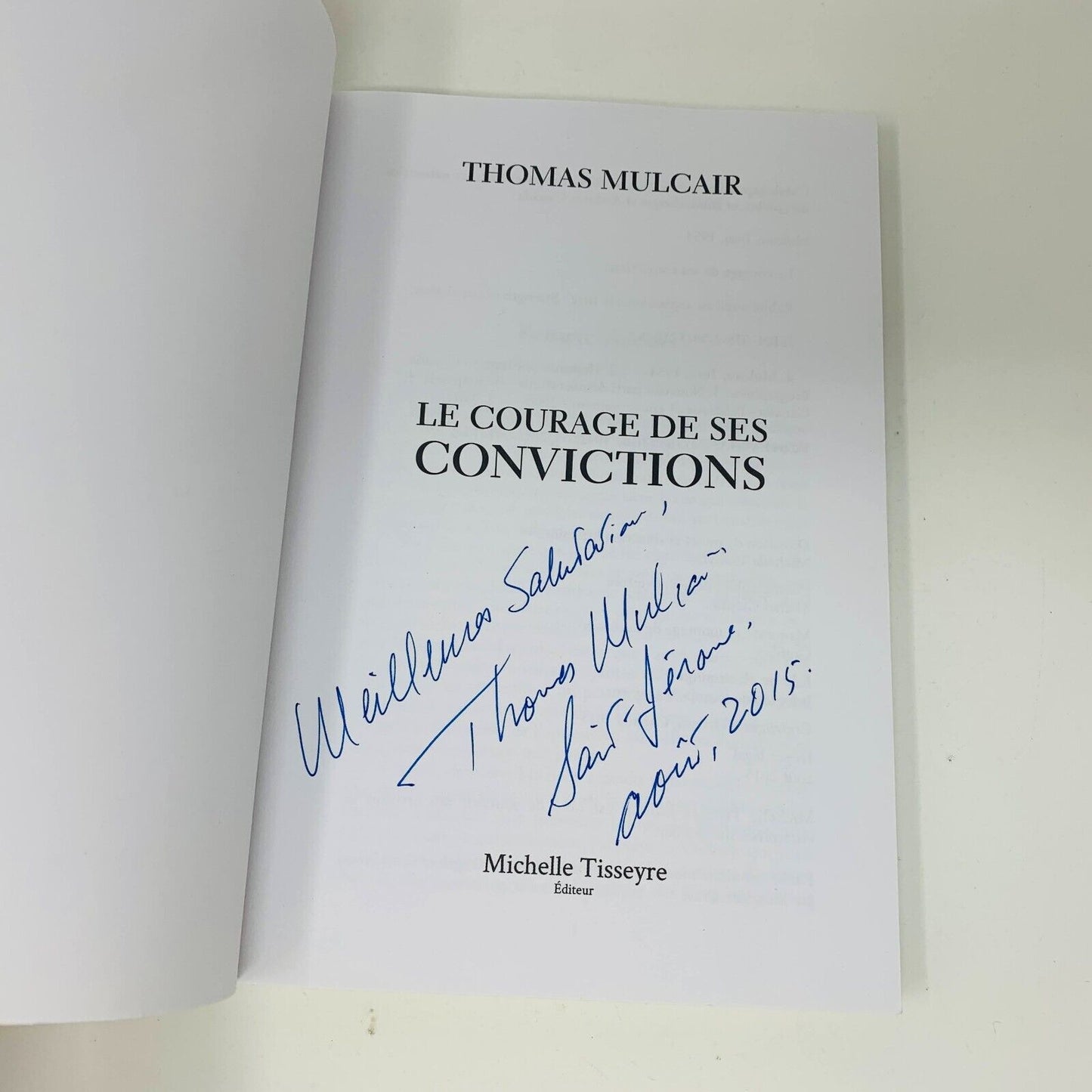 2015 Le Courage de ses Convictions Thomas Mulcair Autobiographie Signée Français