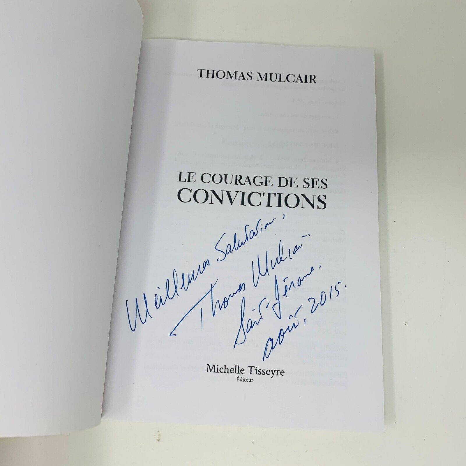 2015 Le Courage de ses Convictions Thomas Mulcair Autobiographie Signée Français