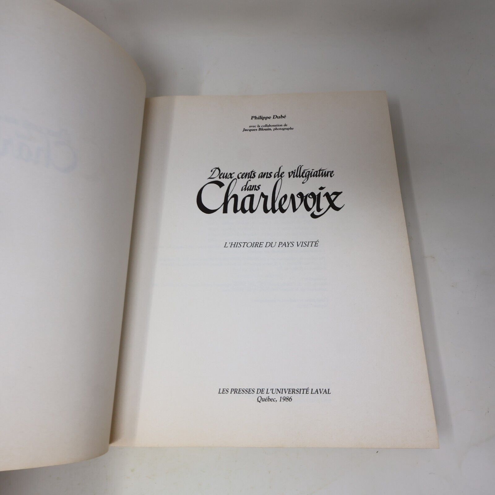 1986 Deux Cents Ans de Villégiature dans Charlevoix Philippe Dubé Voyage Québec