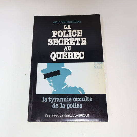 1978 La Police Secrète au Québec Normand Caron Québec Amérique Histoire Crime PB