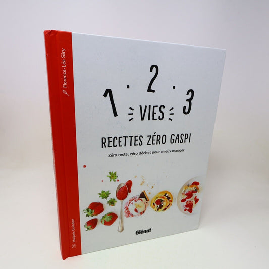 2018 1-2-3 Vies Recettes Zero Gaspi Florence-Léa Siry Cuisine Écologie Glénat HC