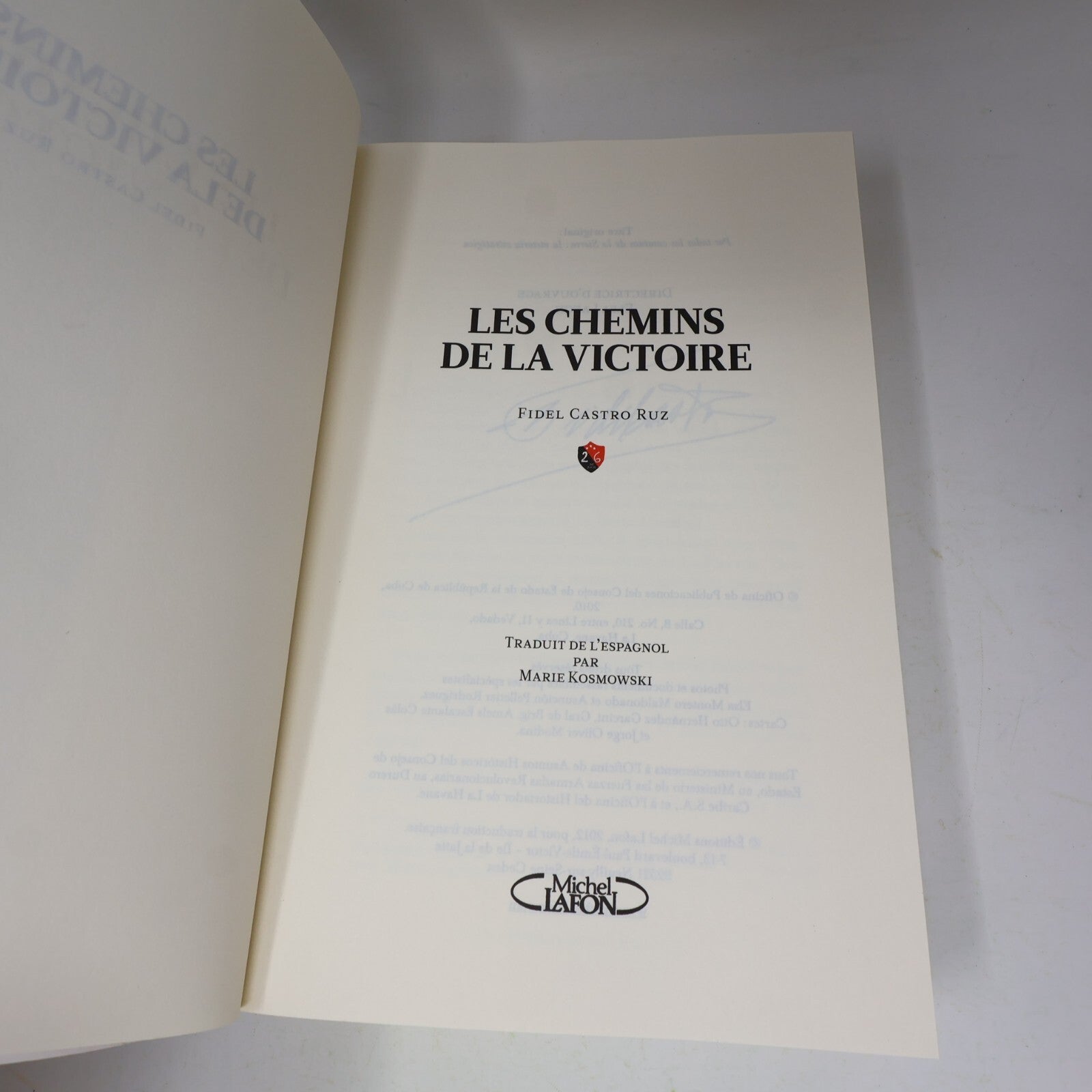 2012 Les Chemins de la Victoire Fidel Castro Biographie Politique Michel Lafon