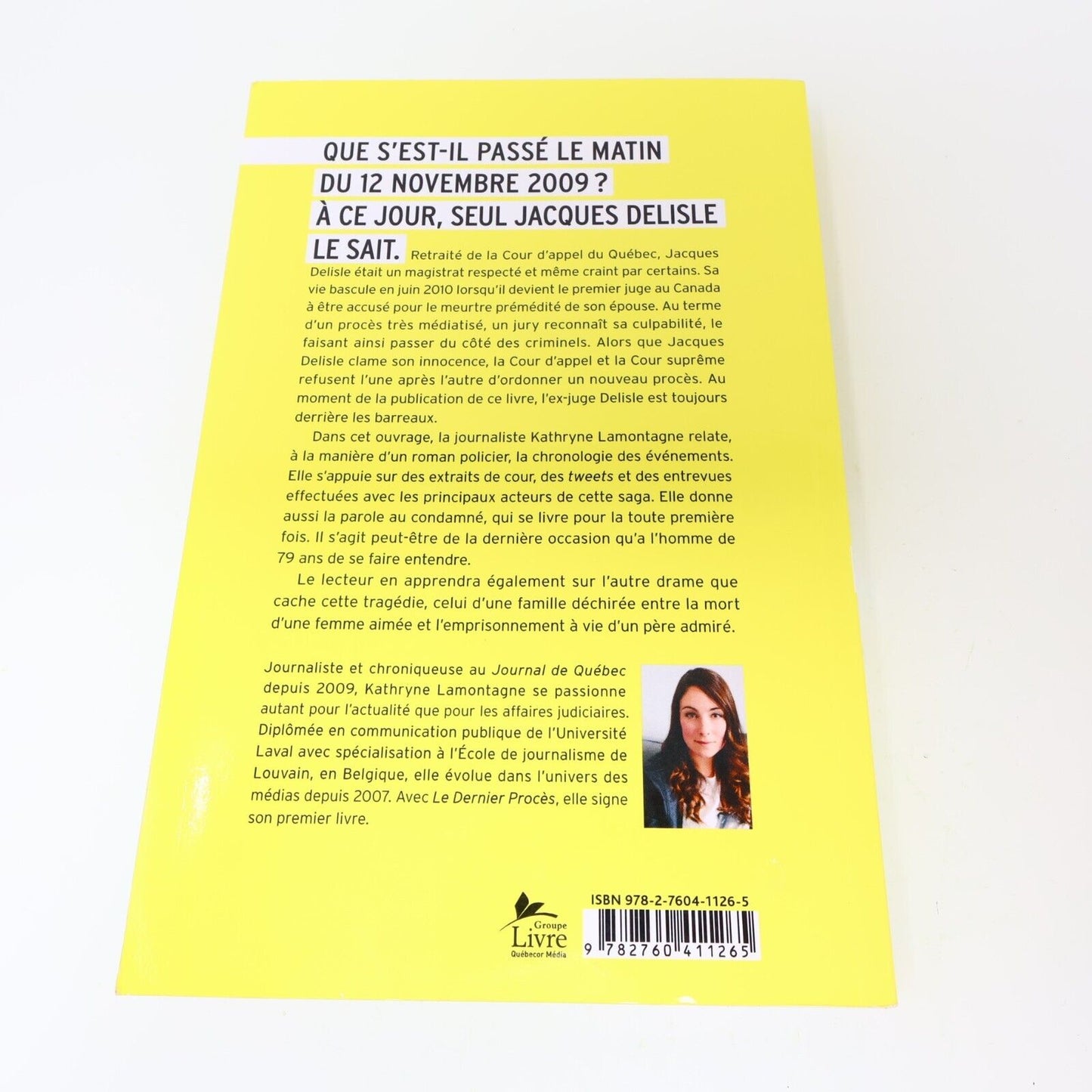 2014 Le Dernier Procès l'Affaire Jacques Delisle Kathryne Lamontagne Stanké PB