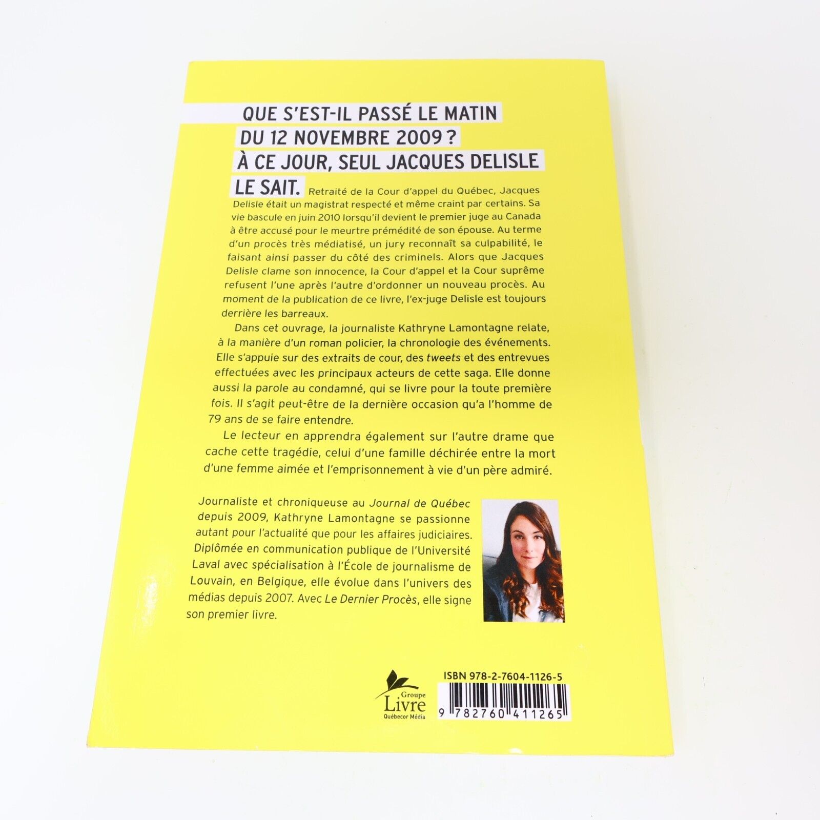 2014 Le Dernier Procès l'Affaire Jacques Delisle Kathryne Lamontagne Stanké PB