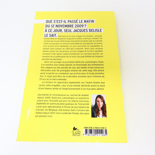 2014 Le Dernier Procès l'Affaire Jacques Delisle Kathryne Lamontagne Stanké PB