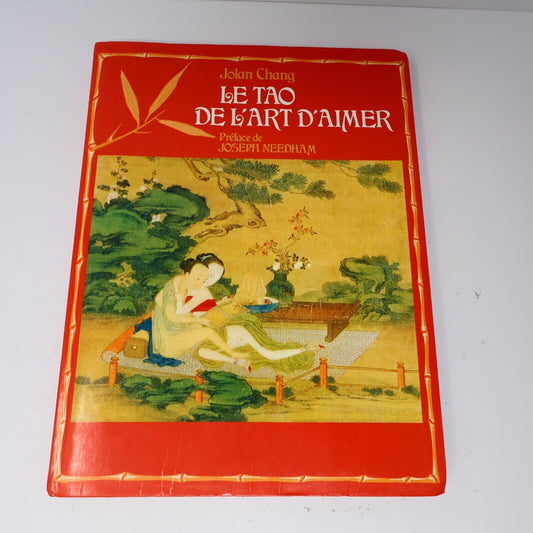 2000 Le Tao de l'Art d'Aimer de Jolang Chang Paperback PB Sexualité Français