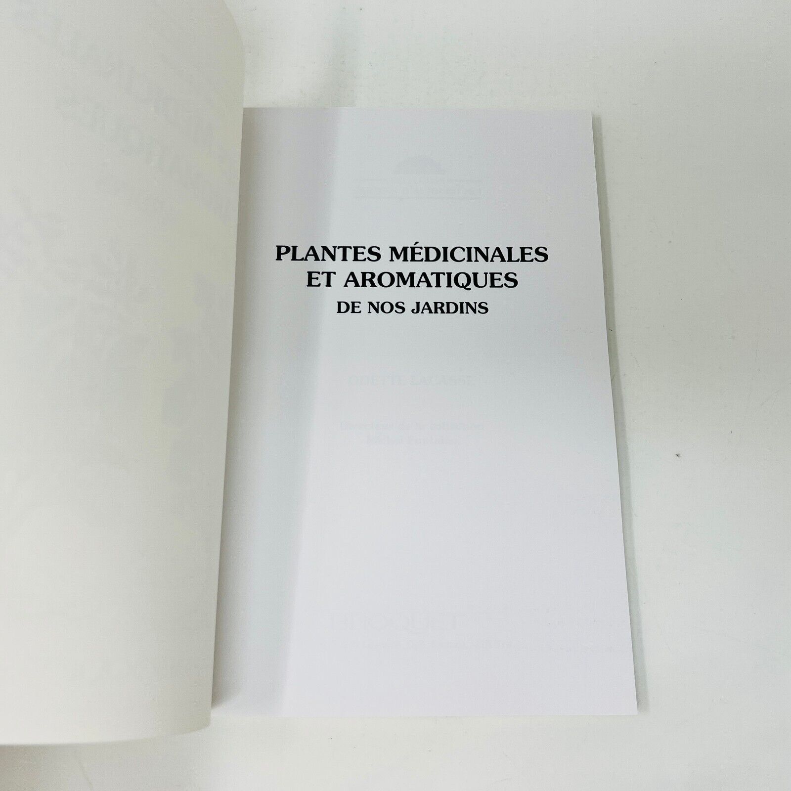 1994 Plantes Médicinales et Aromatiques de nos Jardins de Odette Lacasse Québec