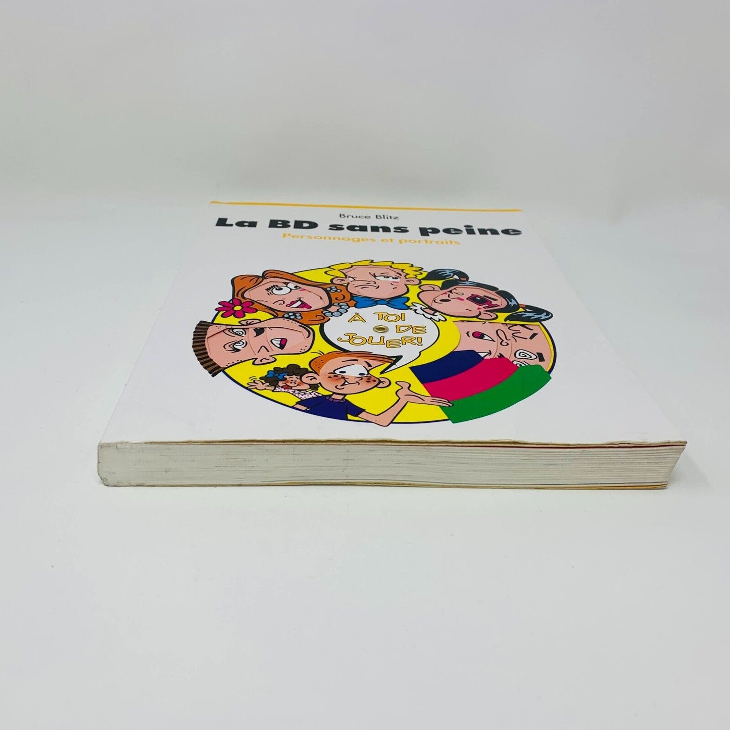 2000 La BD Sans Peine Personnages et Portraits Livre Bruce Blitz Dessin Français