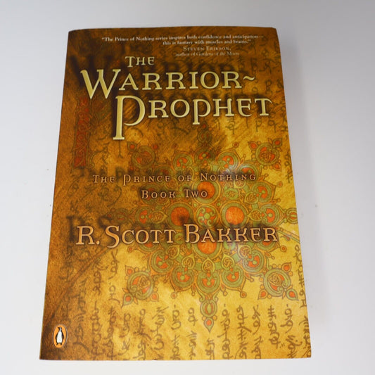 2004 The Warrior Prophet The Prince of Nothing #2 by Scott R. Bakker 1st Print