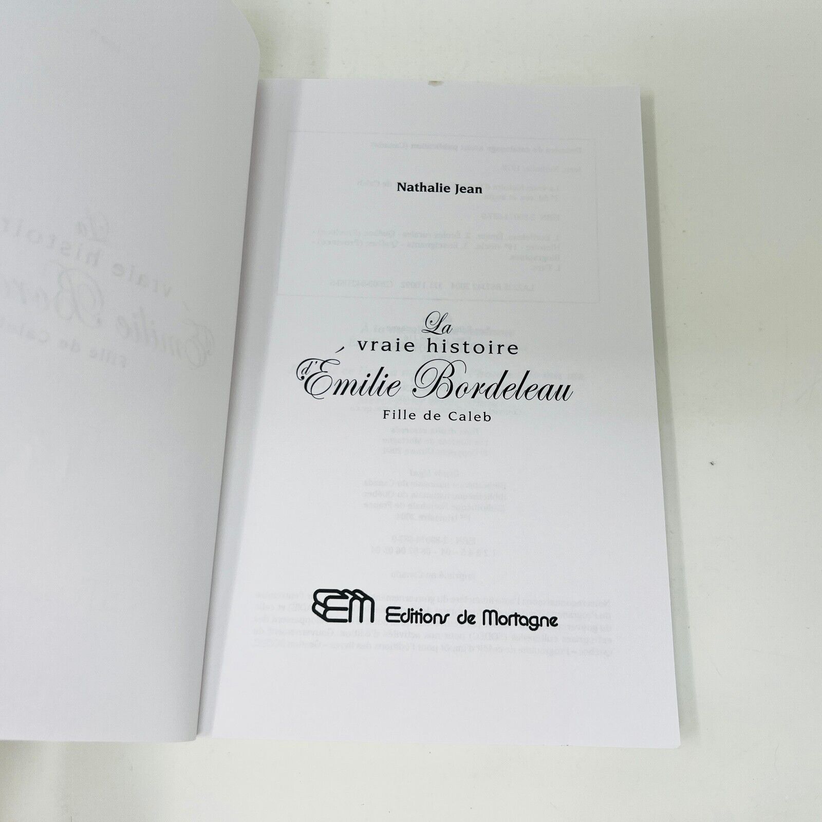 2004 La Vraie Histoire d'Émilie Bordeleau Fille de Caleb Livre de Nathalie Jean