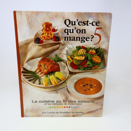 2000 Qu'est-ce qu'on Mange? Les Cercles de Fermières du Québec #5 Cuisine HC