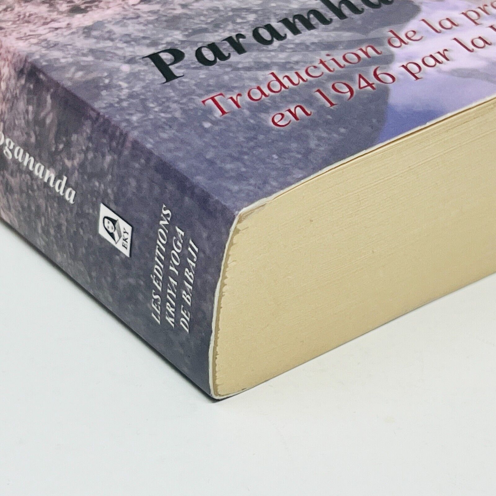 2014 Autobiographie d'un Yogi Paramhansa Yogananda Éditions Kriya Yoga de Babaji