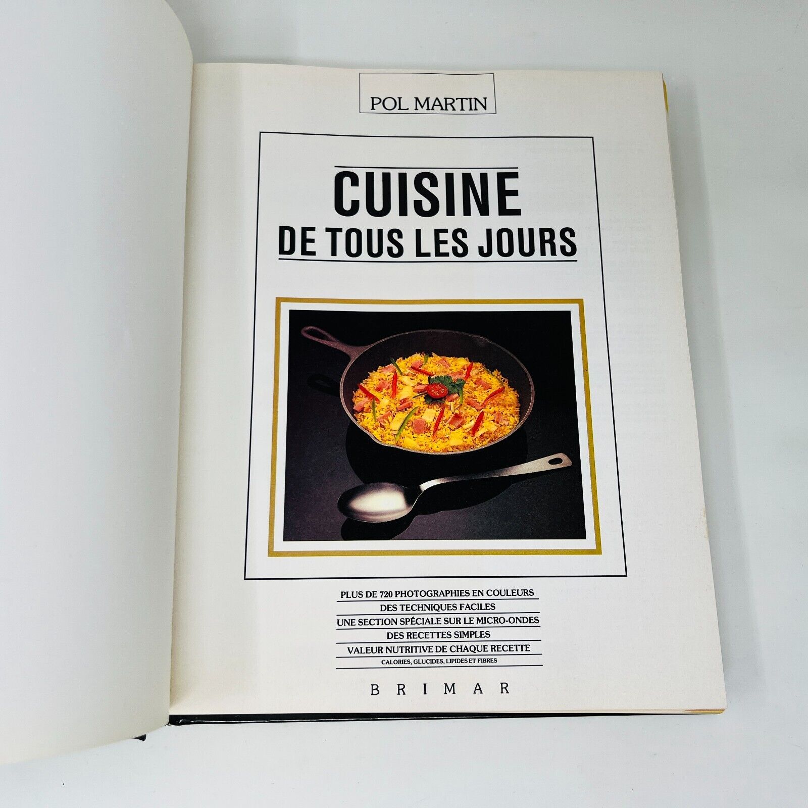 1989 Chef Pol Martin Cuisine de Tous les Jours Livre de Recettes Français Brimar
