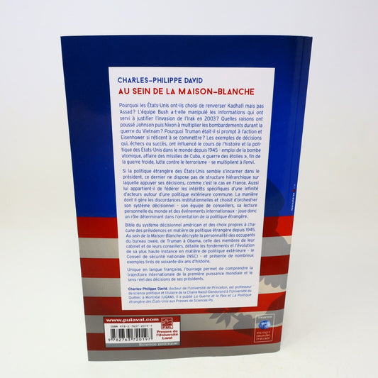 2015 Au Sein de la Maison-Blanche de Truman à Obama Charles-Philippe David Usa