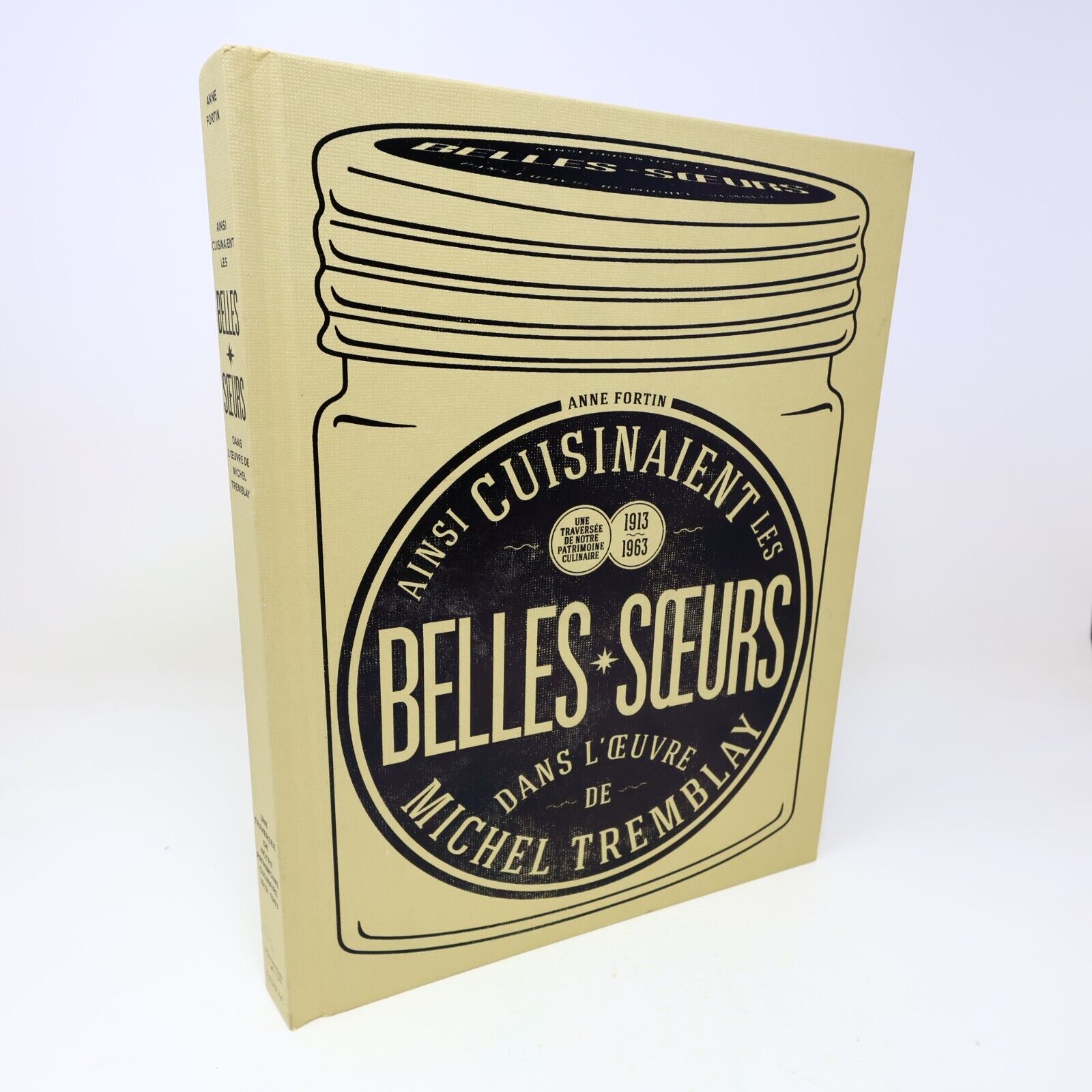 2014 Ainsi Cuisinaient les Belles-Soeurs dans l'Univers de Michel Tremblay HC