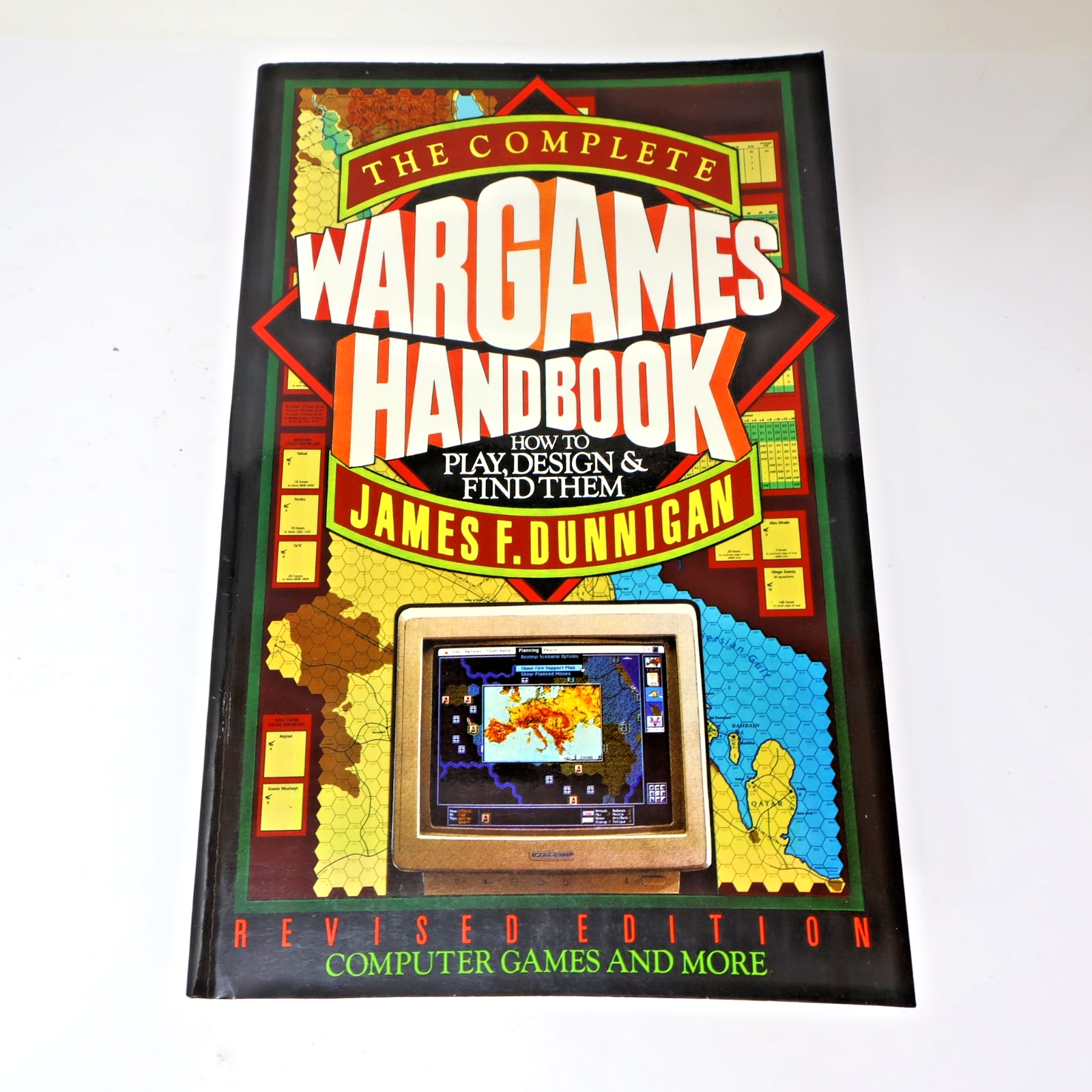 The Complete Wargames Handbook How to Play Design and Find Them Dunnigan 1992 PB