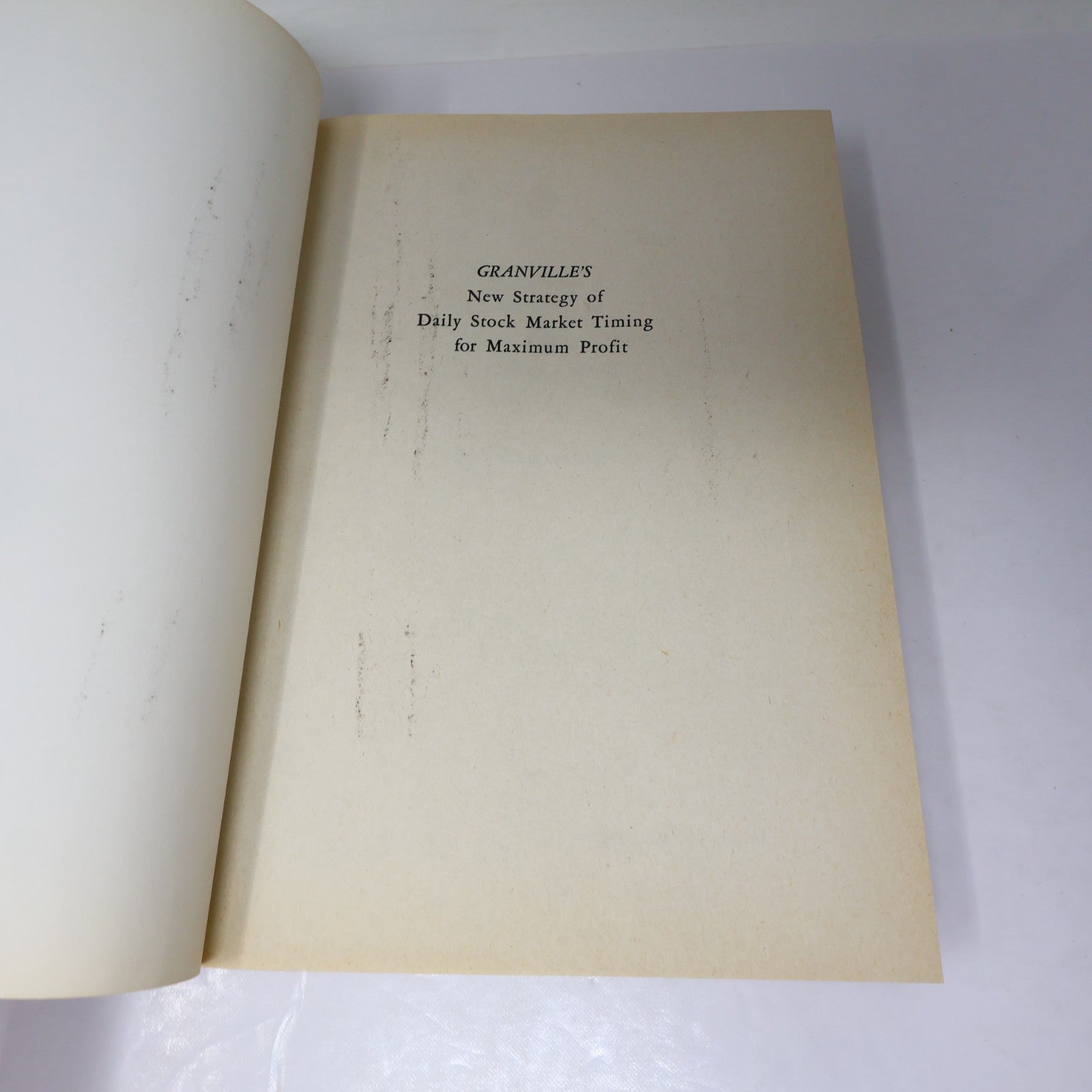 Granville's New Strategy of Daily Stock Market Timing For Maximum Profit 1981 HC