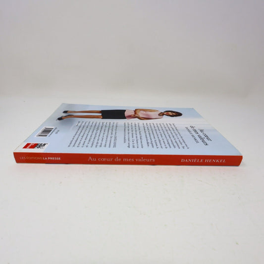 2015 Au Coeur de Mes Valeurs Danièle Henkel Biographie Affaires Québec La Presse