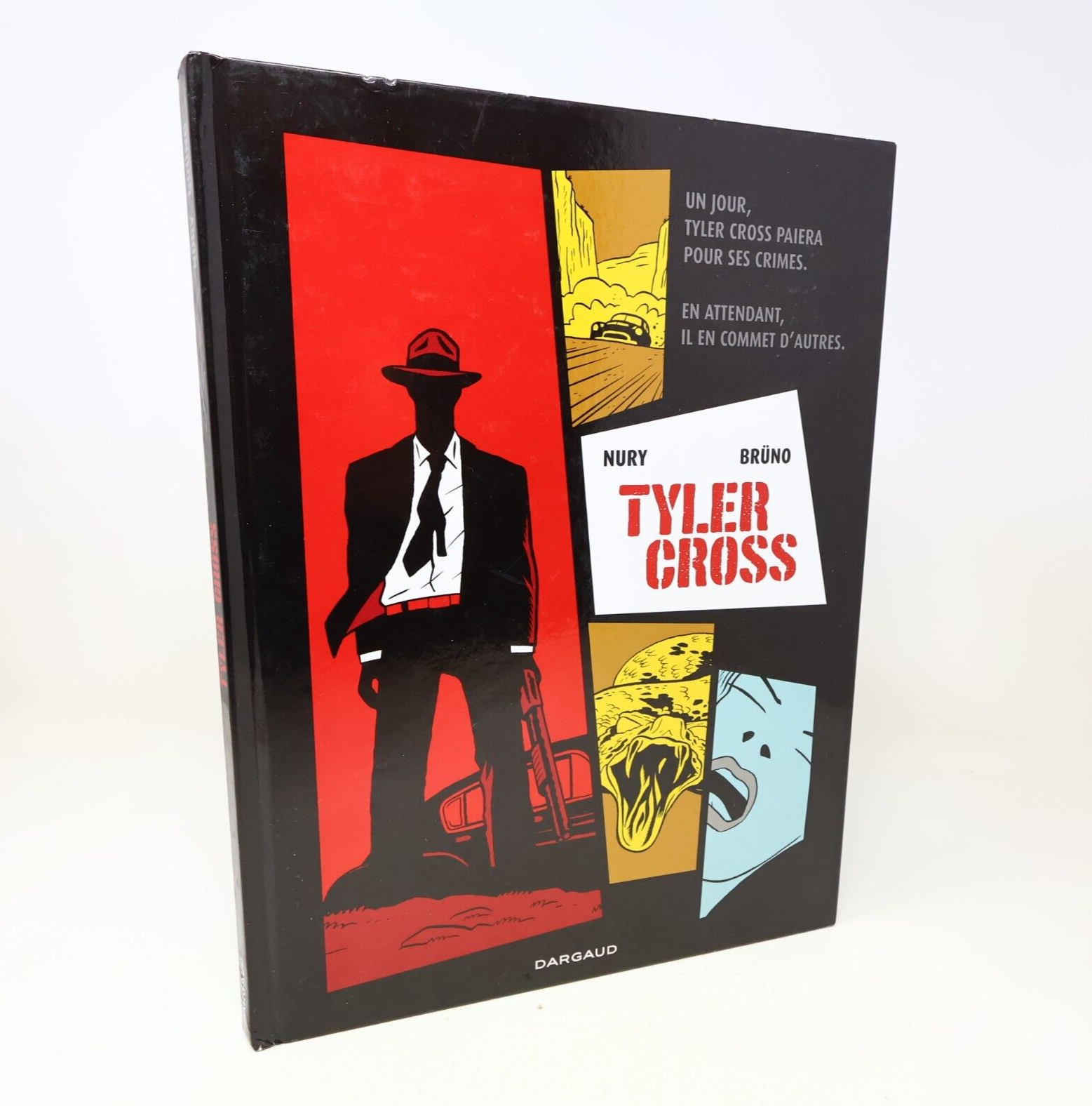 2013 Tyler Cross de Fabien Nury Brüno Dargaud Bande Dessinée BD 1ère Édition HC