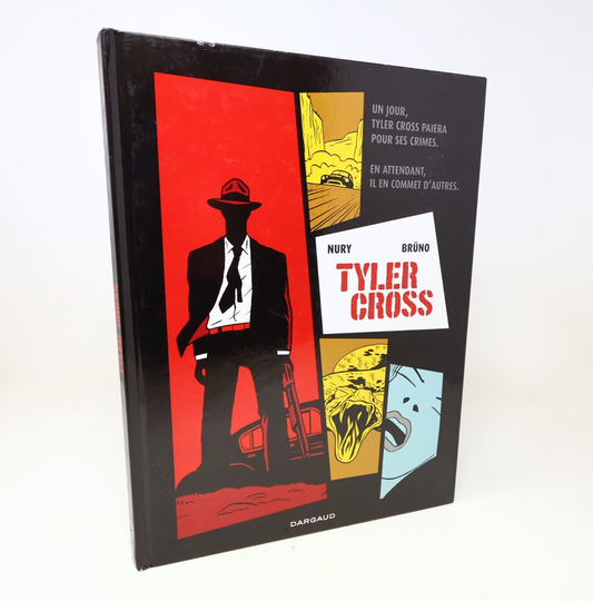 2013 Tyler Cross de Fabien Nury Brüno Dargaud Bande Dessinée BD 1ère Édition HC