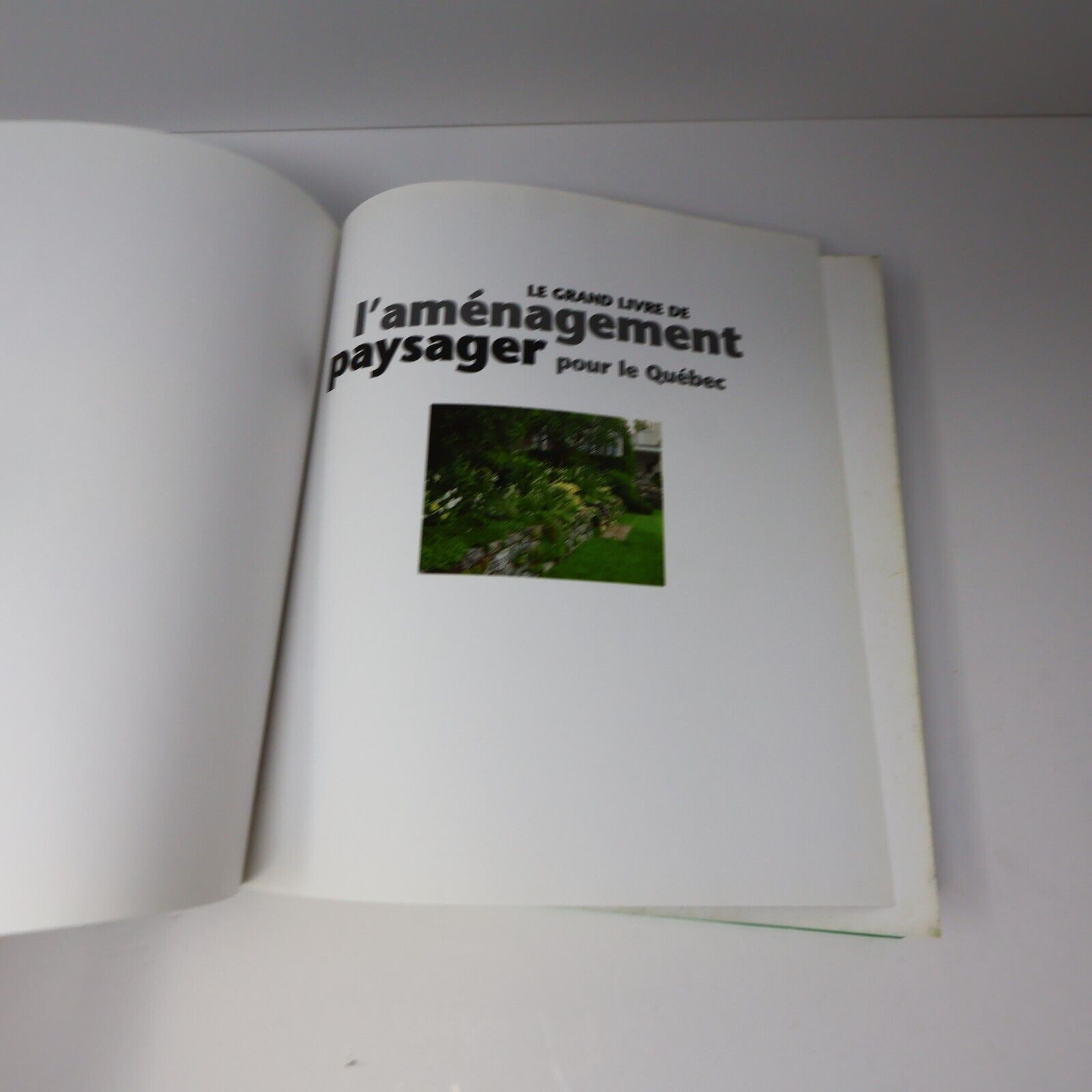 2008 Le Grand Livre de l'Aménagement Paysager pour le Québec Horticulture HC