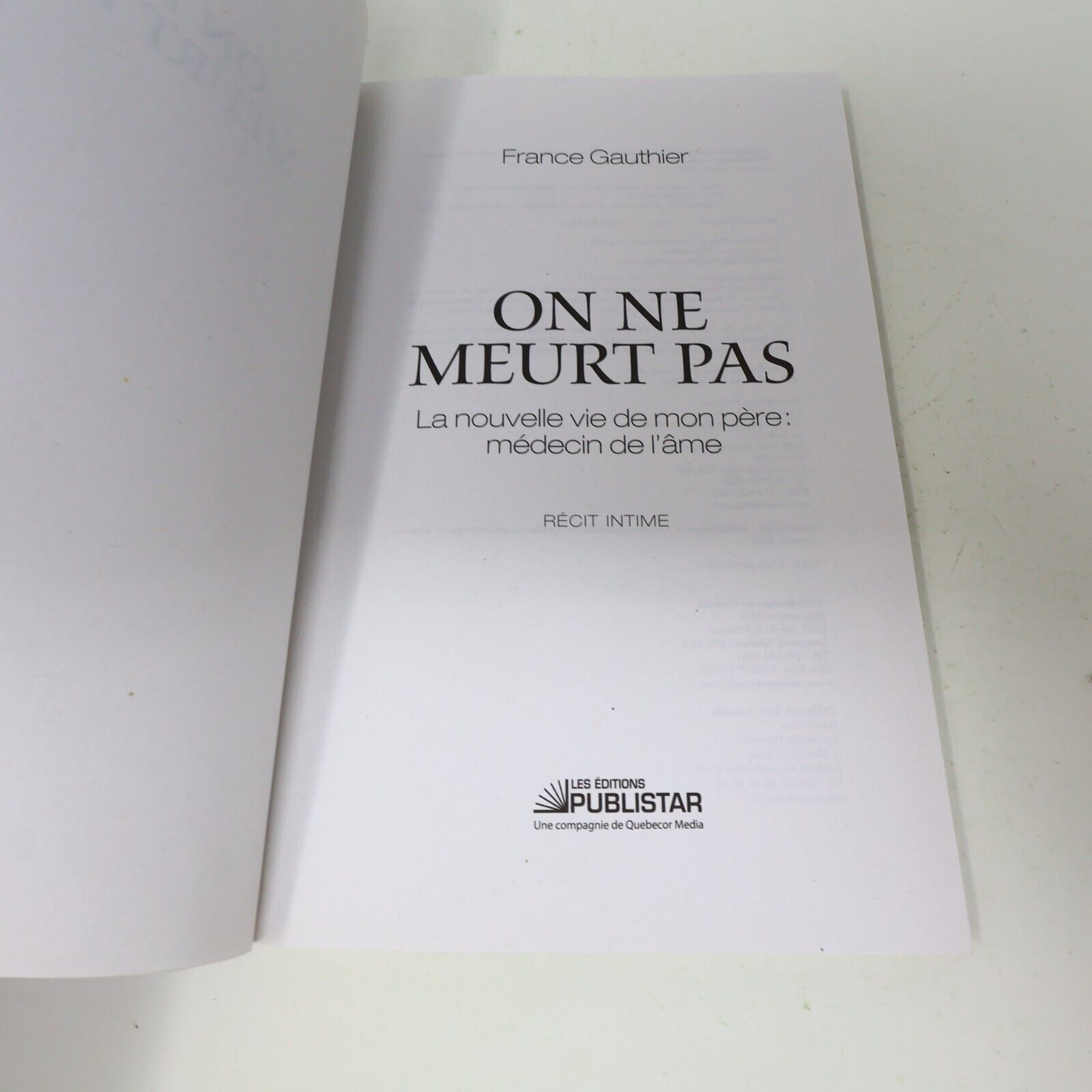 2010 On ne Meurt Pas France Gauthier Réincarnation Mort Spiritualité Publistar