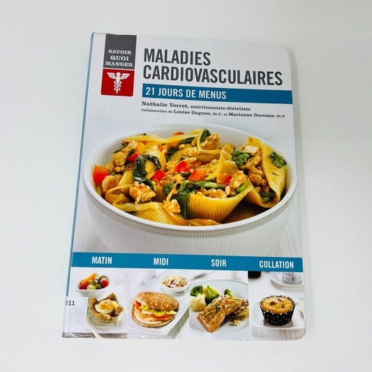 Maladies Cardiovasculaires 21 Jours de Menus de Nathalie Verret Recettes Cuisine