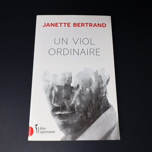 2020 Un Viol Ordinaire de Janette Bertrand Paperback PB Libre Expression Fiction