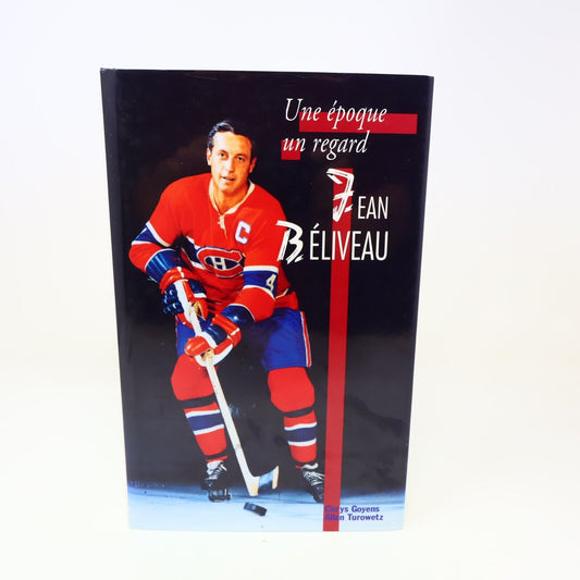 1995 Jean Beliveau une Époque un Regard Turowetz/Goyens Québec Loisirs Hockey HC