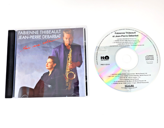 Fabienne Thibeault/Jean-Pierre Debarbat Sur Ma Voie CD En Partance/Indélébile