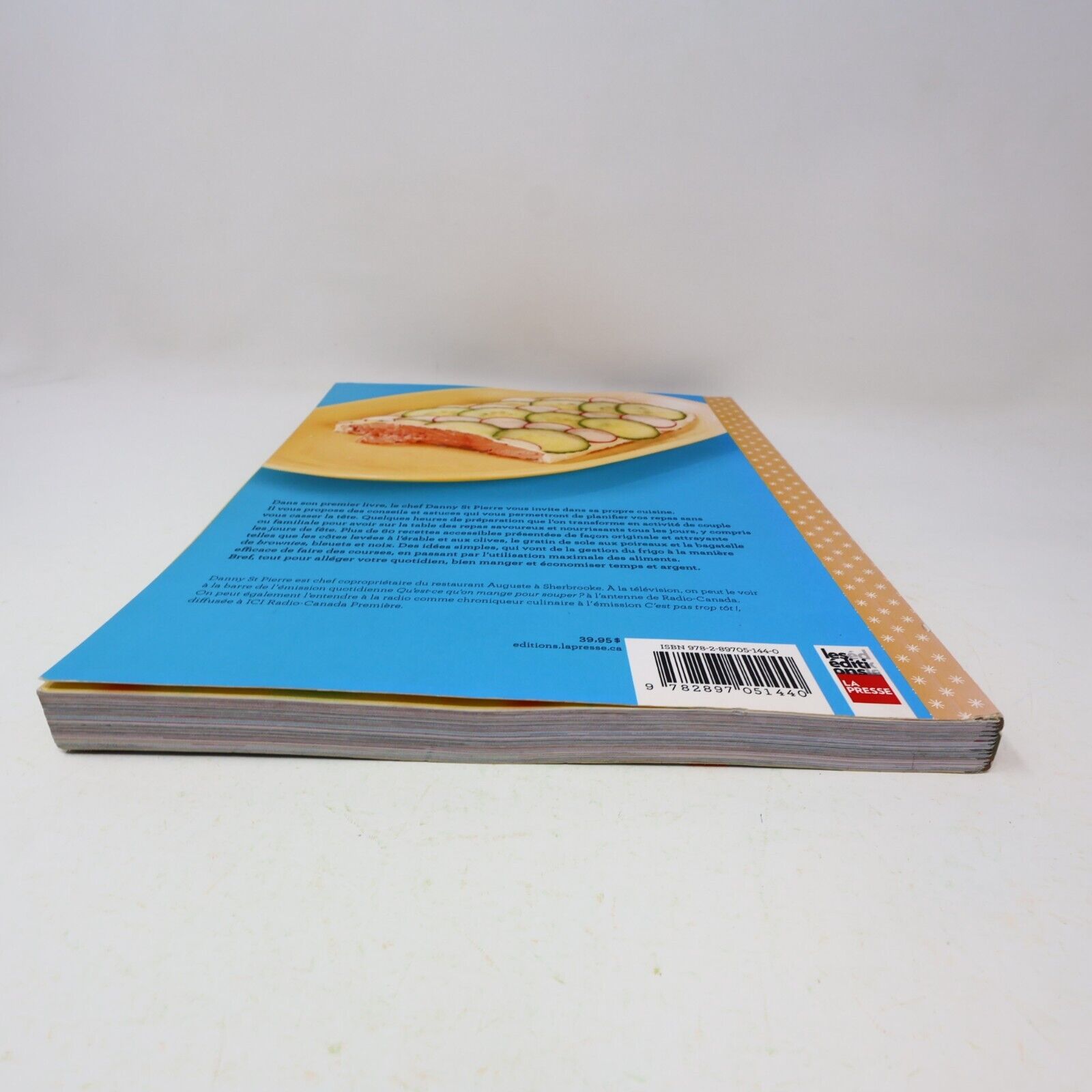 2013 Dans la Cuisine de Danny St Pierre Recettes Québec La Presse Français Livre