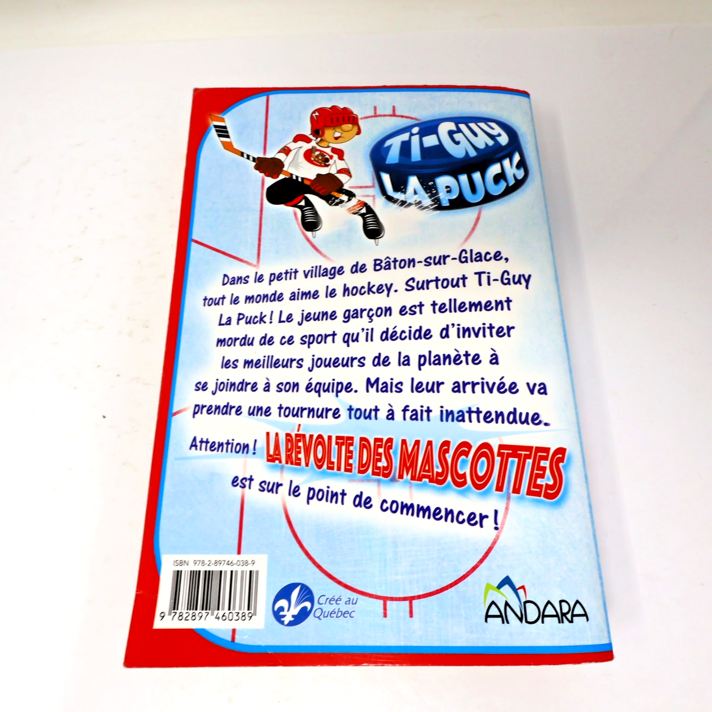 La Révolte des Mascottes Geneviève Guilbault Ti-Guy la Puck #1 Andara 2017 PB