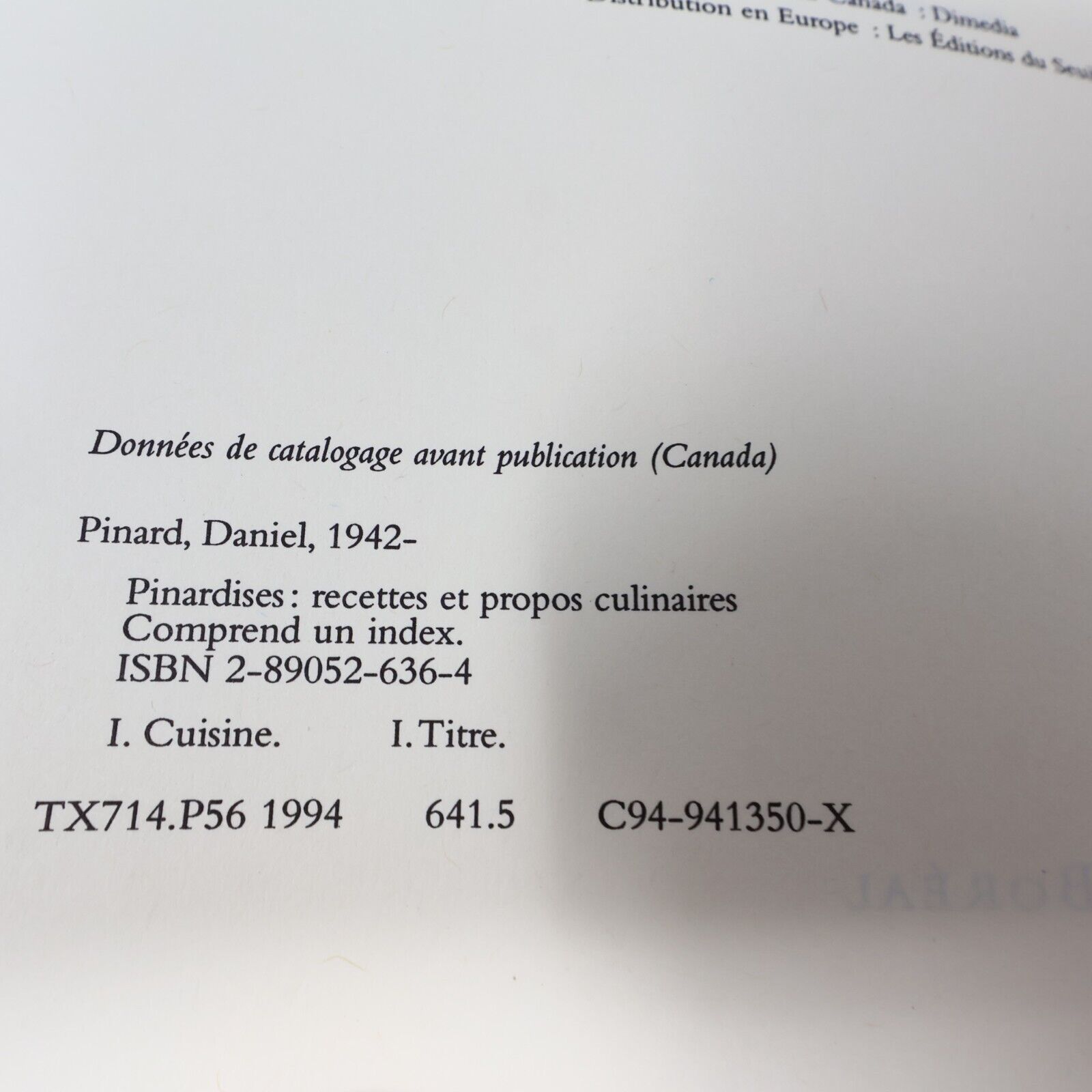 1994 Pinardises Recettes et Propos Culinaires Cuisine Québec de Daniel Pinard PB