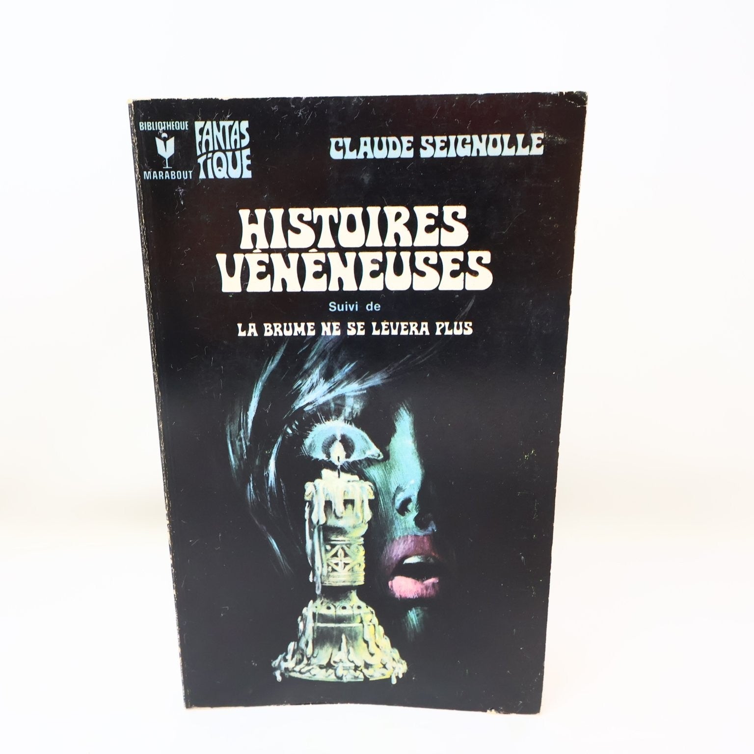 Histoires Vénéneuses Claude Seignolle 1972 Français Marabout Occulte Ténèbres