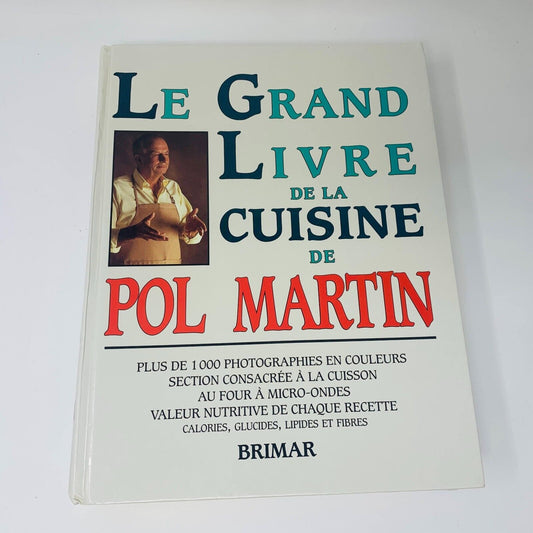 1987 Le Grand Livre de la Cuisine de Pol Martin Recettes Français Cookbook HC