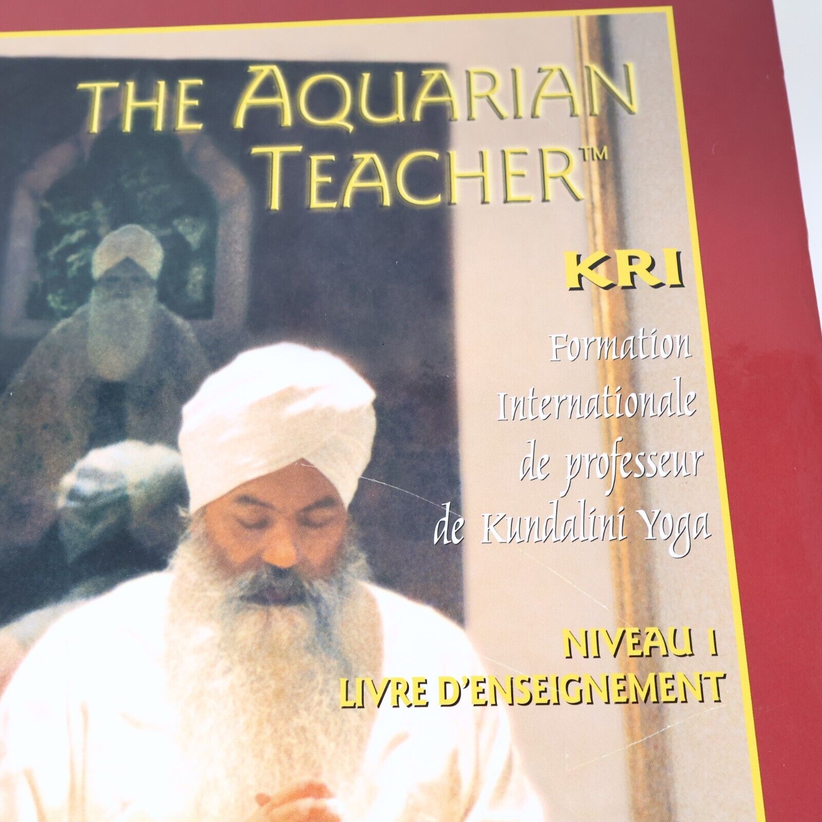 The Aquarian Teacher Kri Niveau 1 Professeur Kundalini Yoga Yogi Bhajan Français