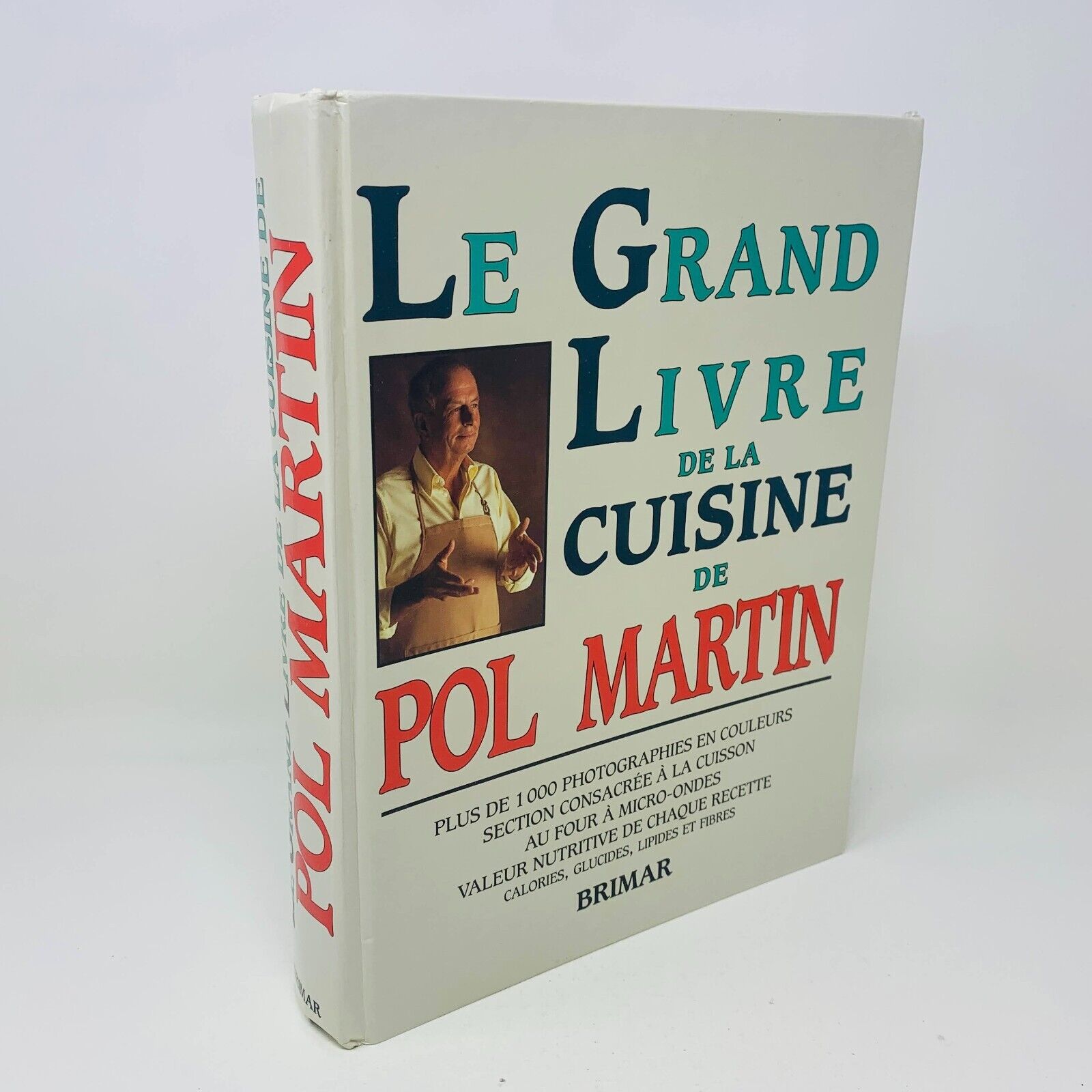 1987 Le Grand Livre de la Cuisine de Pol Martin Recettes Français Cookbook HC
